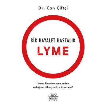 Bir Hayalet Hastalık Lyme - Can Çiftçi
