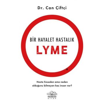Bir Hayalet Hastalık Lyme - Can Çiftçi