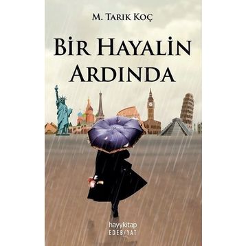 Bir Hayalin Ardında - Muhammed Tarık Koç