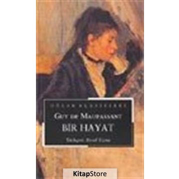 BIR HAYAT - GUY DE MAUPASSANT