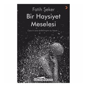 Bir Haysiyet Meselesi - Fatih Şeker