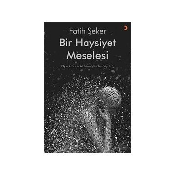 Bir Haysiyet Meselesi - Fatih Şeker