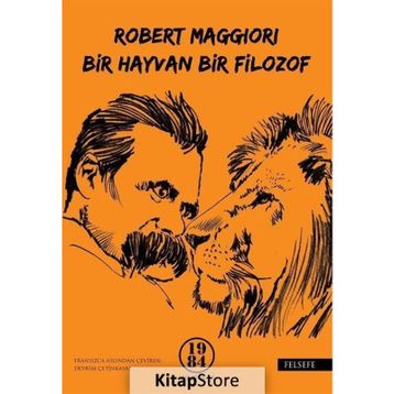 Bir Hayvan Bir Filozof - Robert Maggiori