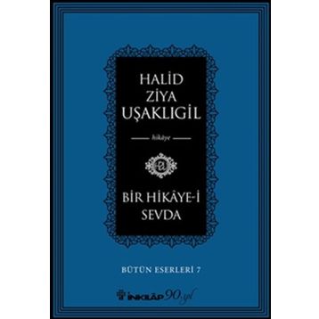 Bir Hikaye-i Sevda - halit ziya usakligil