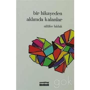 Bir Hikayeden Aklımda Kalanlar