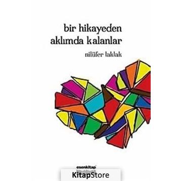 Bir Hikayeden Aklımda Kalanlar