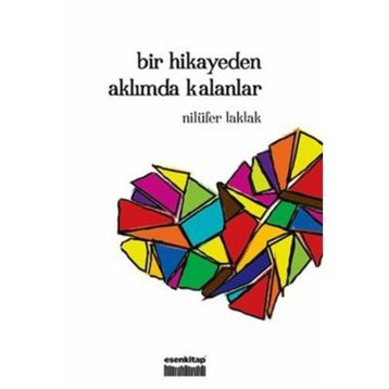 Bir Hikayeden Aklımda Kalanlar