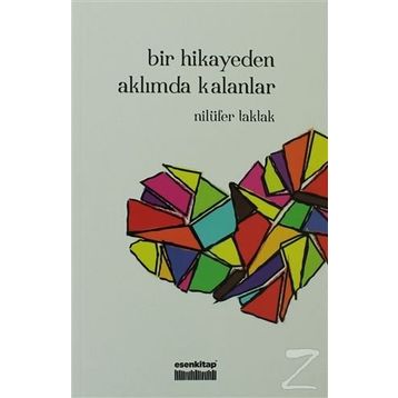 Bir Hikayeden Aklımda Kalanlar