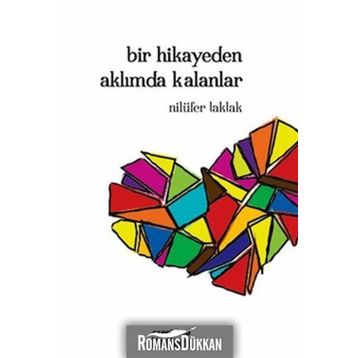 Bir Hikayeden Aklımda Kalanlar