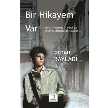 Bir Hikayem Var - Erhan Bayladı