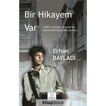 Bir Hikayem Var - Erhan Bayladı
