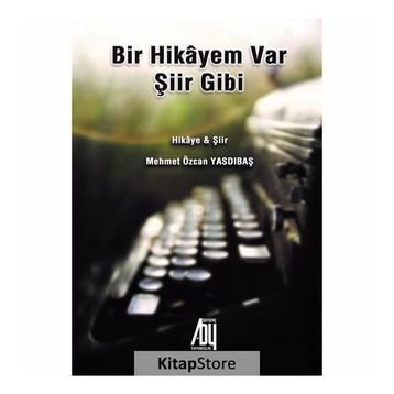 Bir Hikayem Var Şiir Gibi - Kolektif