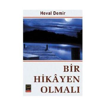 BIR HIKAYEN OLMALI - HEVAL DEMIR