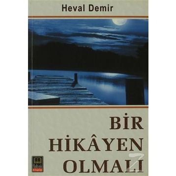 BIR HIKAYEN OLMALI - HEVAL DEMIR