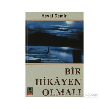 BIR HIKAYEN OLMALI - HEVAL DEMIR