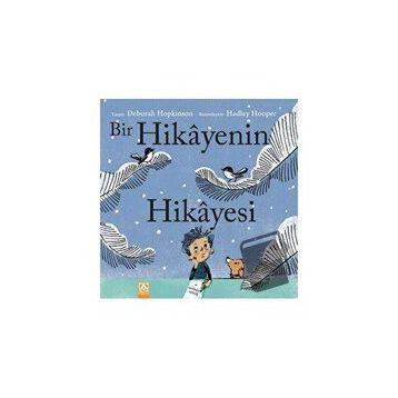 Bir Hikayenin Hikayesi - Deborah Hopkinson