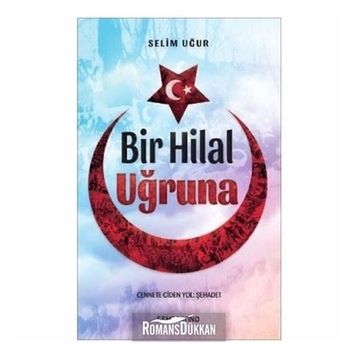 BIR HILAL UĞRUNA - ARIF AKPINAR