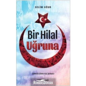 Bir Hilal Uğruna - Selim Uğur