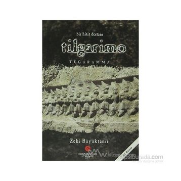BIR HITIT DESTANI TILGARIMO - TEGARAMMA - ZEKI BÜYÜKTANIR