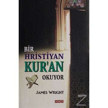 Bir Hristiyan Kur'an Okuyor - James Wright