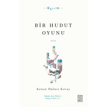 Bir Hudut Oyunu - Kenan Hulusi Koray