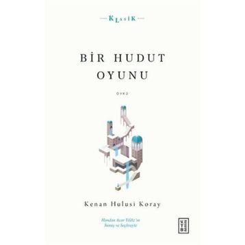 Bir Hudut Oyunu - Kenan Hulusi Koray