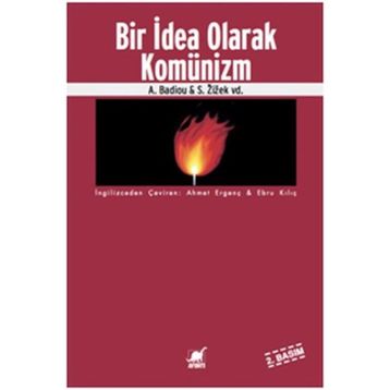 BIR İDEA OLARAK KOMÜNİZM - A. BADIOU;S. ZIZEK VD.