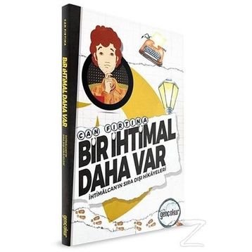 Bir İhtimal Daha Var / Can Fırtına