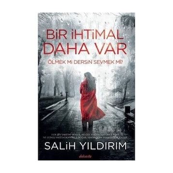 Bir İhtimal Daha Var - Salih Yıldırım