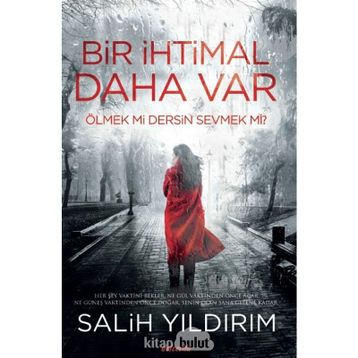 Bir İhtimal Daha Var - Salih Yıldırım