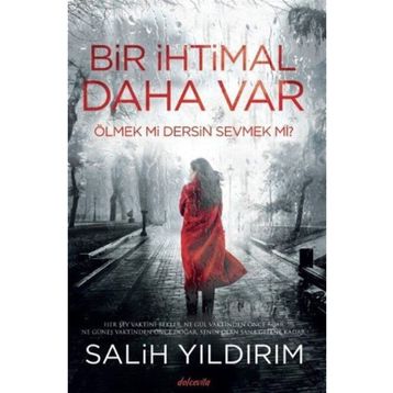 Bir İhtimal Daha Var - Salih Yıldırım