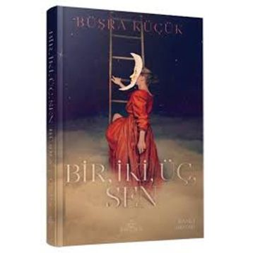 Bir, İki, Üç, Sen - Büşra Küçük
