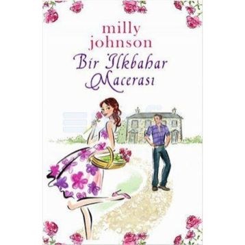 BIR İLKBAHAR MACERASI - MILLY JOHNSON
