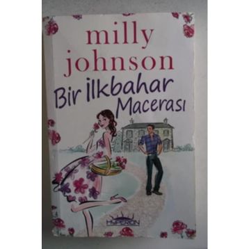 BIR İLKBAHAR MACERASI - MILLY JOHNSON