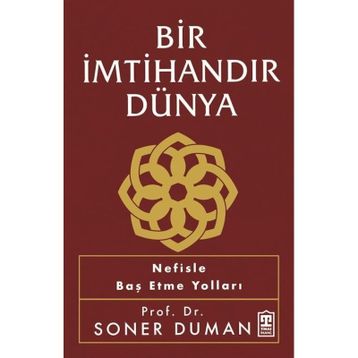 Bir İmtihandır Dünya Timaş Yayınları
