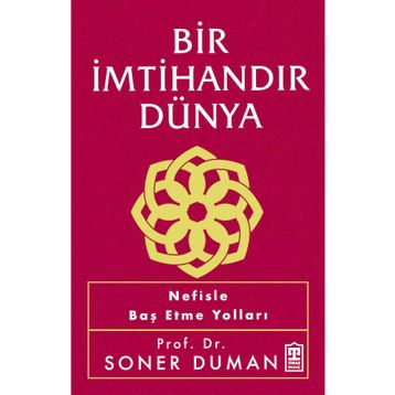 Bir İmtihandır Dünya Timaş Yayınları