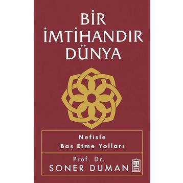 Bir İmtihandır Dünya Timaş Yayınları
