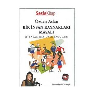 Bir İnsan Kaynakları Masalı - Özden Aslan