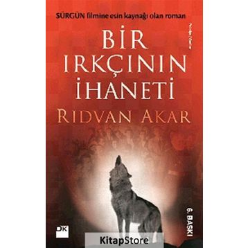 Bir Irkçının İhaneti - Rıdvan Akar