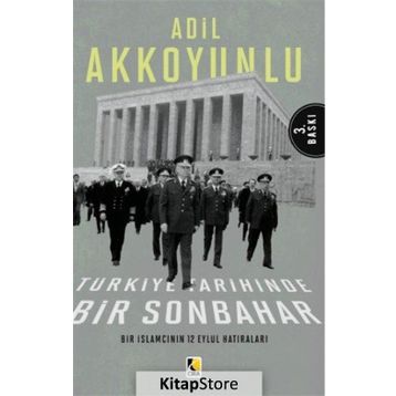 BIR İSLAMCININ 12 EYLÜL HATIRALARI - ADIL AKKOYUNLU