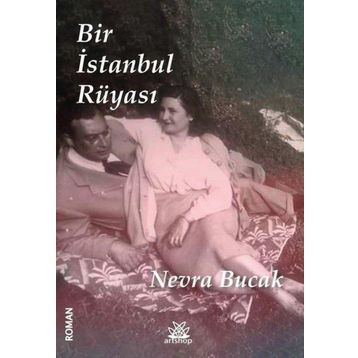 Bir İstanbul Rüyası Nevra Bucak