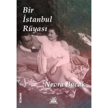 Bir İstanbul Rüyası Nevra Bucak