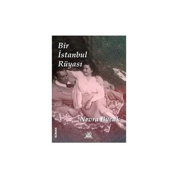 Bir İstanbul Rüyası Nevra Bucak