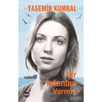 Bir İstanbul Varmış - Yasemin Kumral