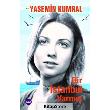 Bir İstanbul Varmış - Yasemin Kumral