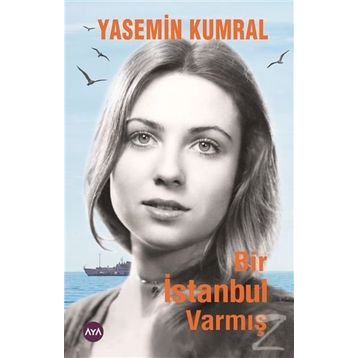 Bir İstanbul Varmış - Yasemin Kumral