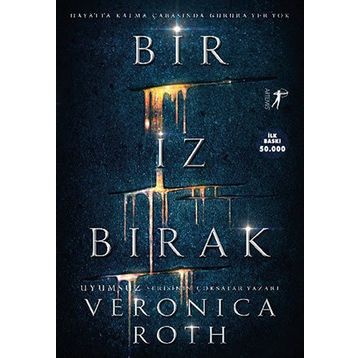 Bir İz Bırak - Veronica Roth
