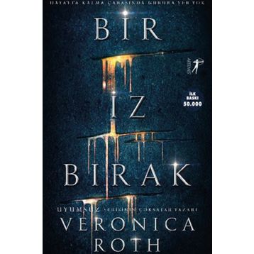 Bir İz Bırak - Veronica Roth