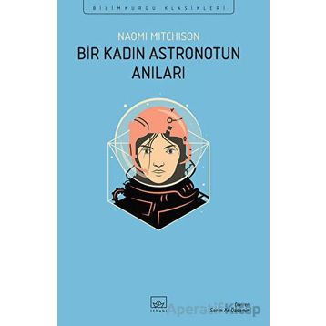 Bir Kadın Astronotun Anıları - Naomi Mitchison