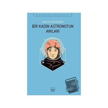 Bir Kadın Astronotun Anıları - Naomi Mitchison